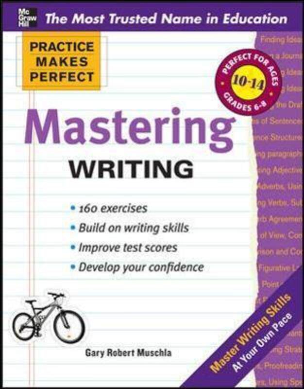 

Practice Makes Perfect Mastering Writing.paperback,By :Muschla, Gary