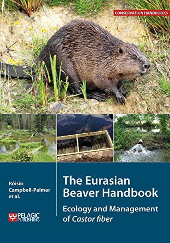 

The Eurasian Beaver Handbook by Stephen Moss-Paperback