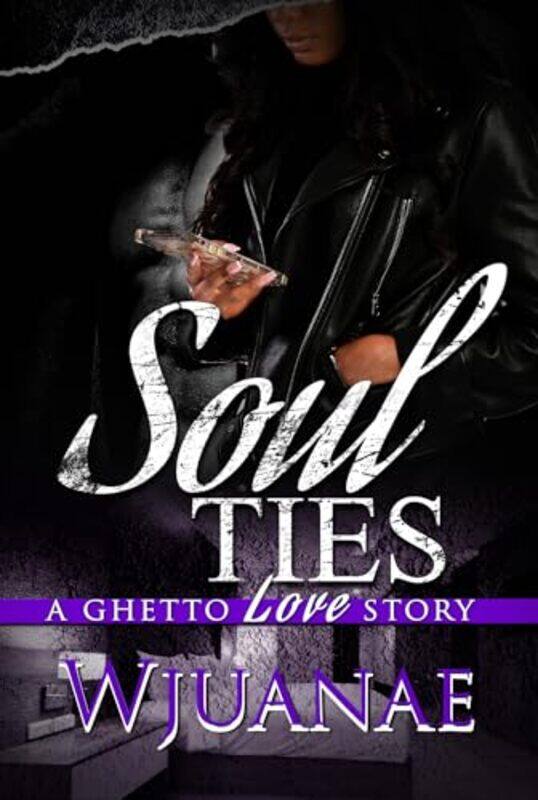 

Soul Ties by Wjuanae-Paperback