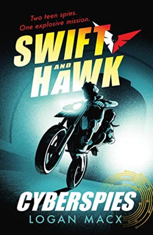 

Swift and Hawk Cyberspies by Logan Macx-Paperback