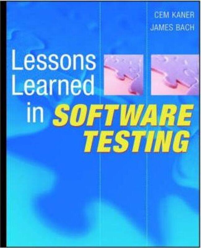 

Lessons Learned in Software Testing - A Context- Driven Approach,Paperback,ByKaner