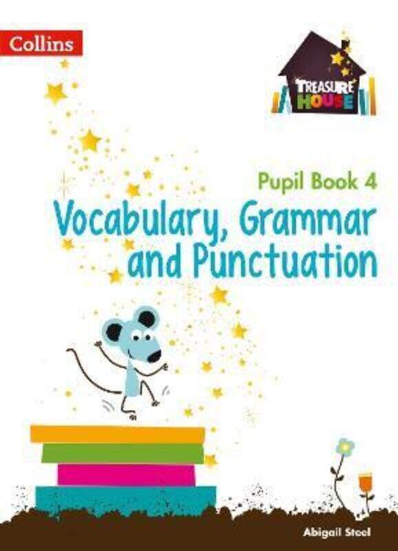 

Vocabulary, Grammar and Punctuation Year 4 Pupil Book (Treasure House).paperback,By :Steel, Abigail