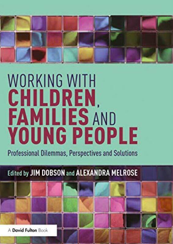 

Working with Children Families and Young People-Paperback