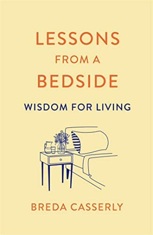 

Lessons from a Bedside by Breda Casserly-Paperback