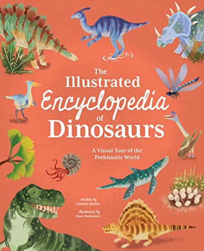 

The Illustrated Encyclopedia of Dinosaurs by Vicki Vrint-Hardcover