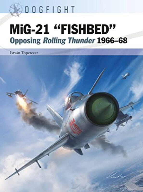 

MiG21 “FISHBED” by Dr Istvan ToperczerGareth HectorJim Laurier-Paperback