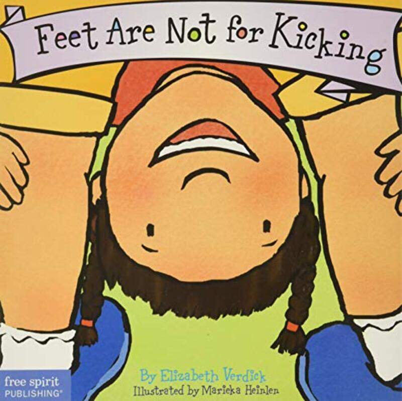 

Feet are Not for Kicking,Paperback,by:Verdick, Elizabeth - Heinlen, Marieka