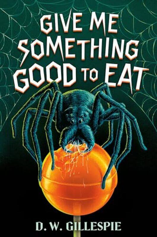 

Give Me Something Good To Eat By Gillespie D W - Hardcover