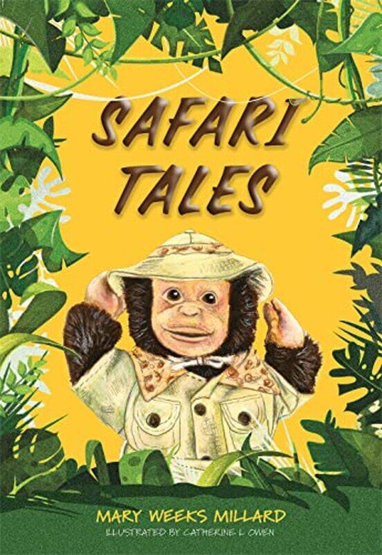 

Safari Tales by Mary Weeks Millard-Paperback