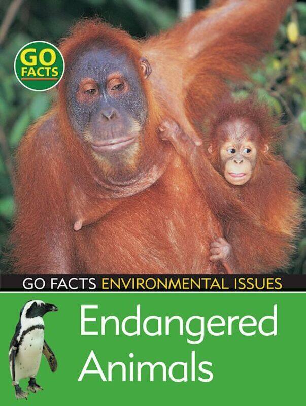 

Endangered Animals (Go Facts: Environmental Issues), Paperback Book, By: Blakes