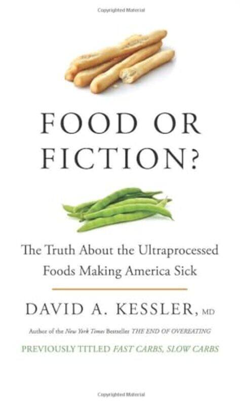 

Food Or Fiction By Kessler David A - Paperback