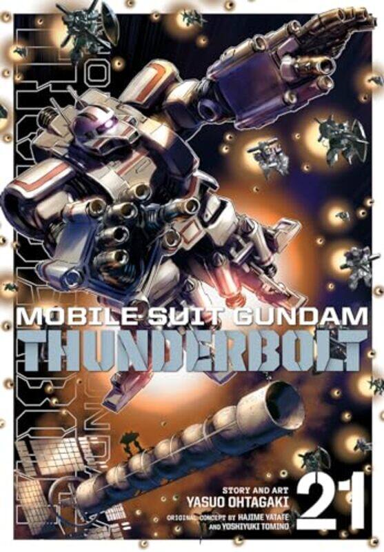 

Mobile Suit Gundam Thunderbolt Vol 21 by Yasuo Ohtagaki-Paperback