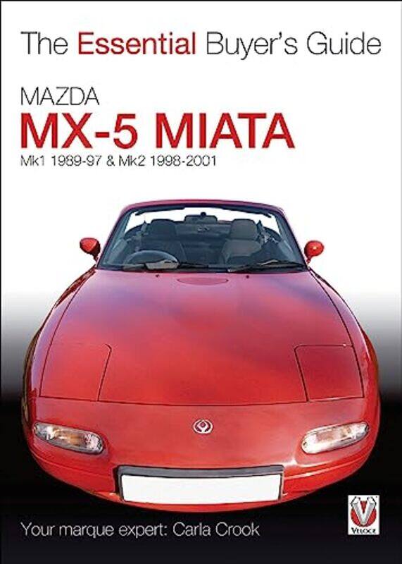 

Essential Buyers Guide Mazda Mx5 Miata by Florian FritzDietrich Hollhuber-Paperback