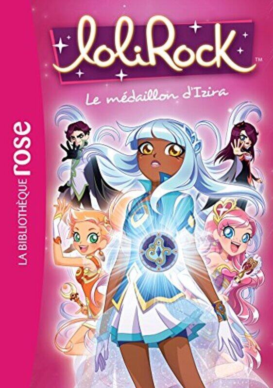 

LOLIROCK - T03 - LOLIROCK 03 - LE MEDAILLON D'IZIRA,Paperback,By:MARATHON MEDIA