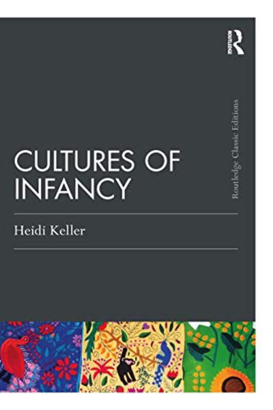 

Cultures of Infancy by Heidi Keller-Paperback