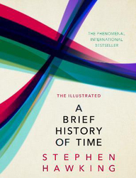 The Illustrated Brief History Of Time, Hardcover Book, By: Stephen Hawking