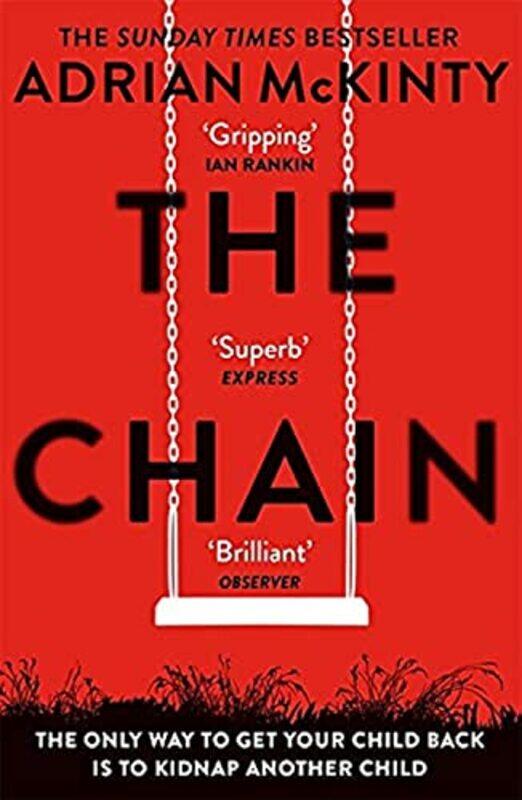 

The Chain: The unique and unforgettable thriller of the year , Paperback by McKinty, Adrian