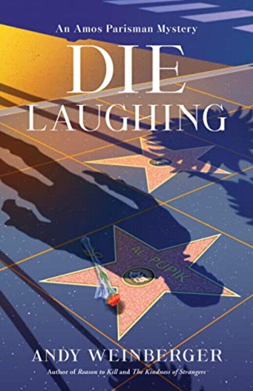 

Die Laughing by Andy Weinberger-Hardcover