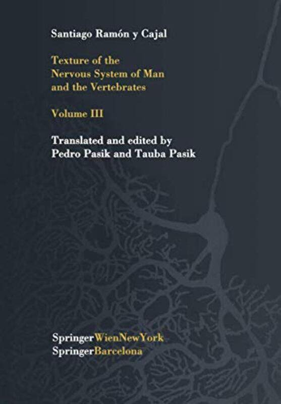 

Texture of the Nervous System of Man and the Vertebrates by Peter Friese-Hardcover