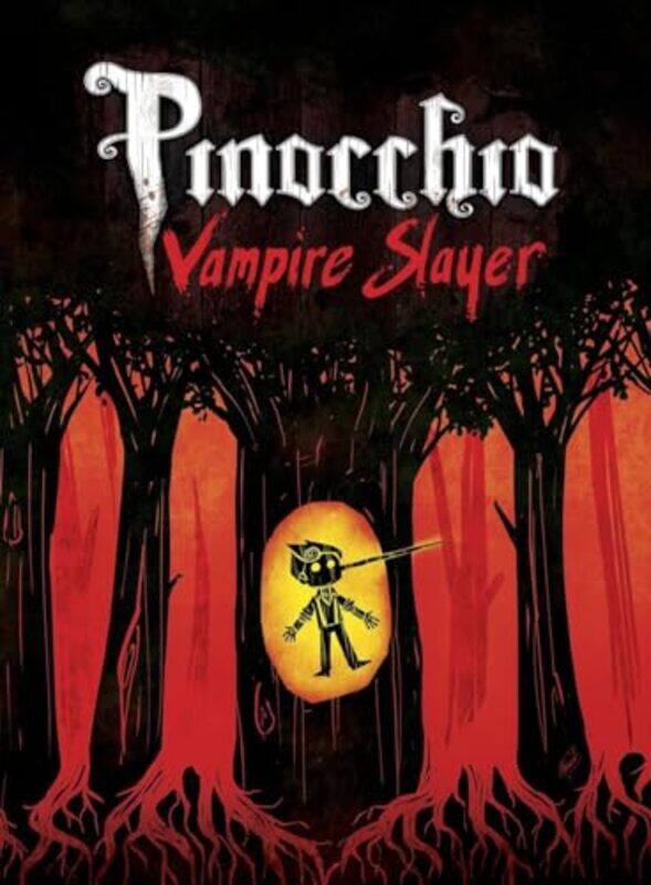 

Pinocchio Vampire Slayer Complete Edition by Van JensenDustin Higgins-Paperback