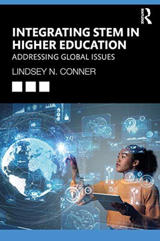 

Integrating STEM in Higher Education by Lindsey N Conner-Paperback