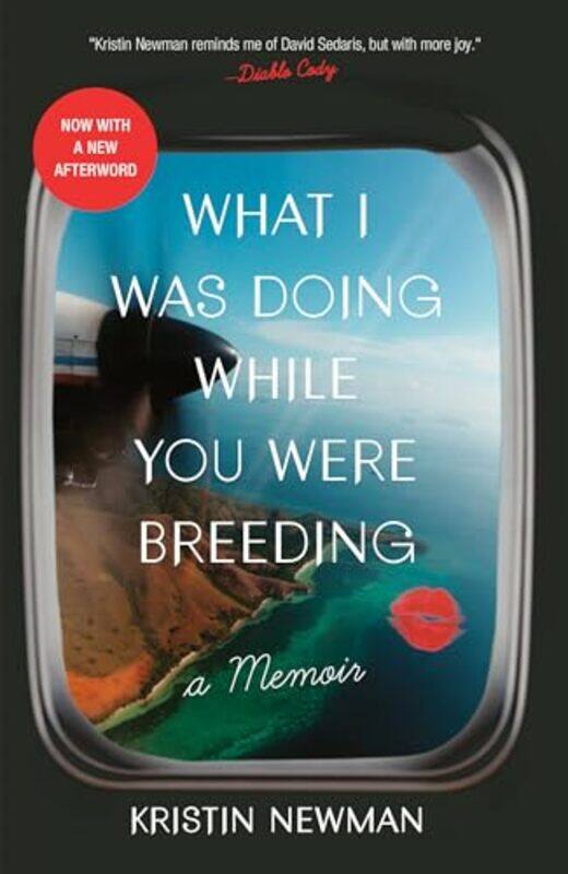 

What I Was Doing While You Were Breeding By Newman Kristin - Paperback