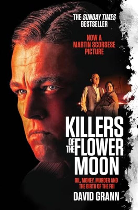 Killers Of The Flower Moon Oil Money Murder And The Birth Of The Fbi by David Grann -Paperback