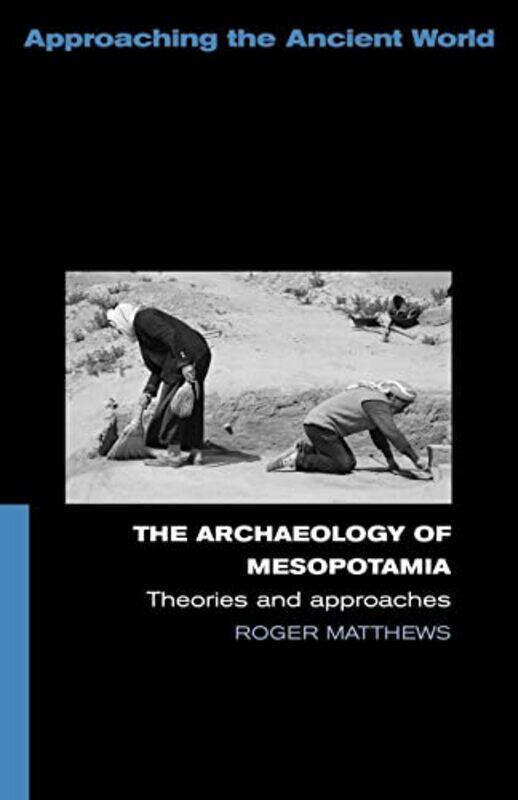 

The Archaeology of Mesopotamia by Martin Hanke-Paperback