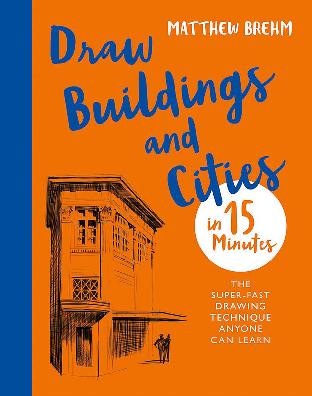 

Draw Buildings and Cities in 15 Minutes: The Super-Fast Drawing Technique Anyone Can Learn, Paperback Book, By: Matthew Brehm