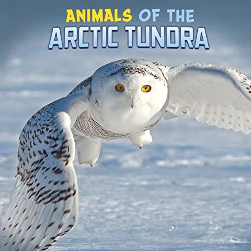 

Animals of the Arctic Tundra by Judy University of Nebraska USA DiamondSherman Weizmann Institute of Science UK Rosenfeld-Hardcover