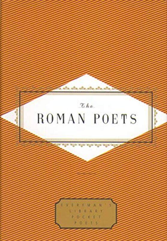 

The Roman Poets: Everyman's Library (Everyman's Library Pocket Poets), Hardcover Book, By: Peter Washington