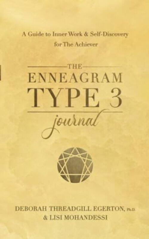 

The Enneagram Type 3 Journal by PhD, Deborah Threadgill Egerton-Paperback