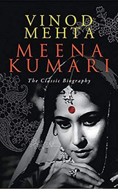 

Meena Kumari: The Classic Biography Paperback by Mehta, Vinod