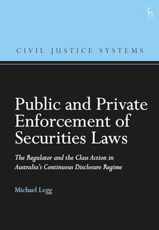 

Public and Private Enforcement of Securities Laws by Professor Michael University of New South Wales, Australia Legg-Paperback