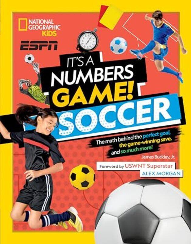 

Ngk It S A Numbers Game Soccer by National Geographic Kids Hardcover