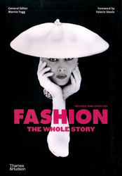 Fashion: The Whole Story, Paperback Book, By: Marnie Fogg