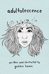 Adult-o-matic, Paperback Book, By: Gabbie Hanna