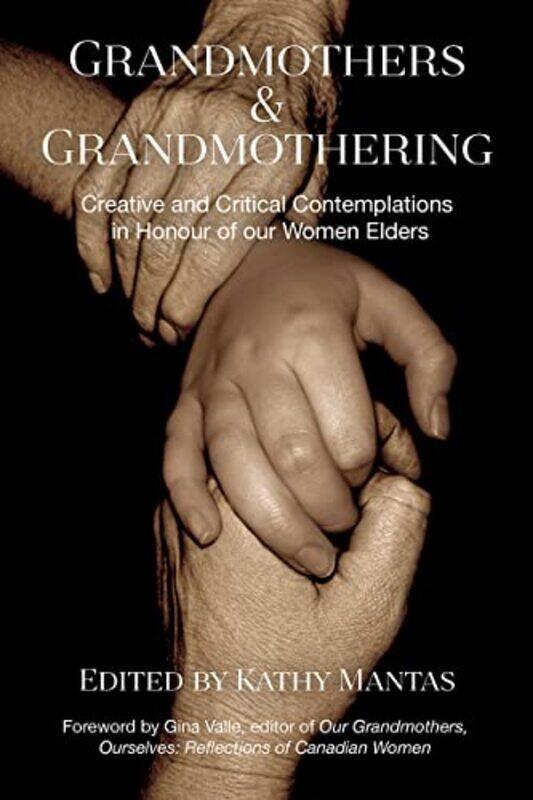 

Grandmothers And Grandmothering by Kathy Mantas-Paperback