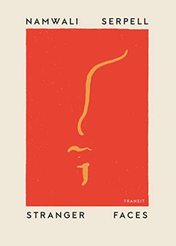 

Stranger Faces by Namwali Serpell-Paperback