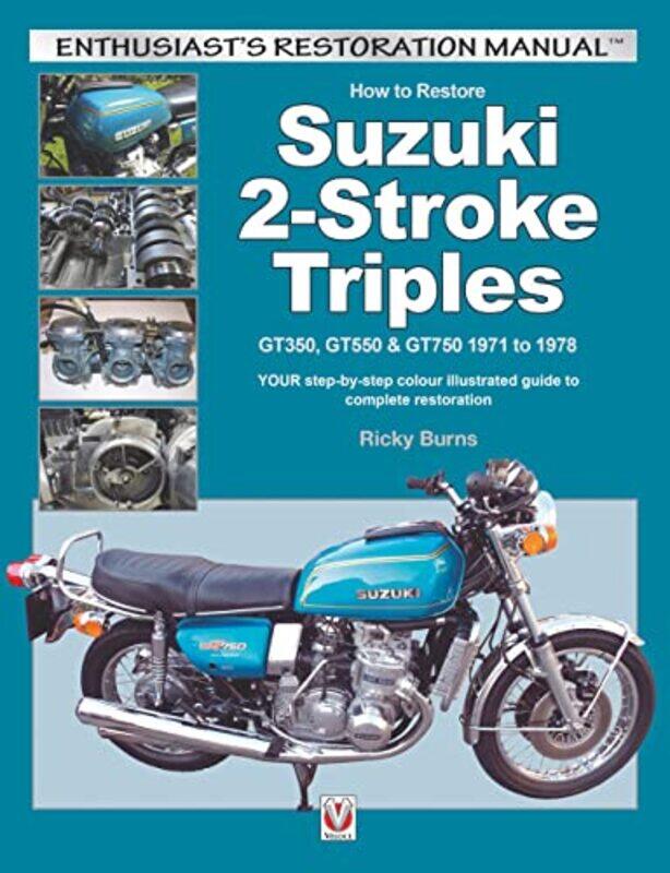 

How to Restore Suzuki 2Stroke Triples by Ivo Dominguez JrZoe Howe-Paperback