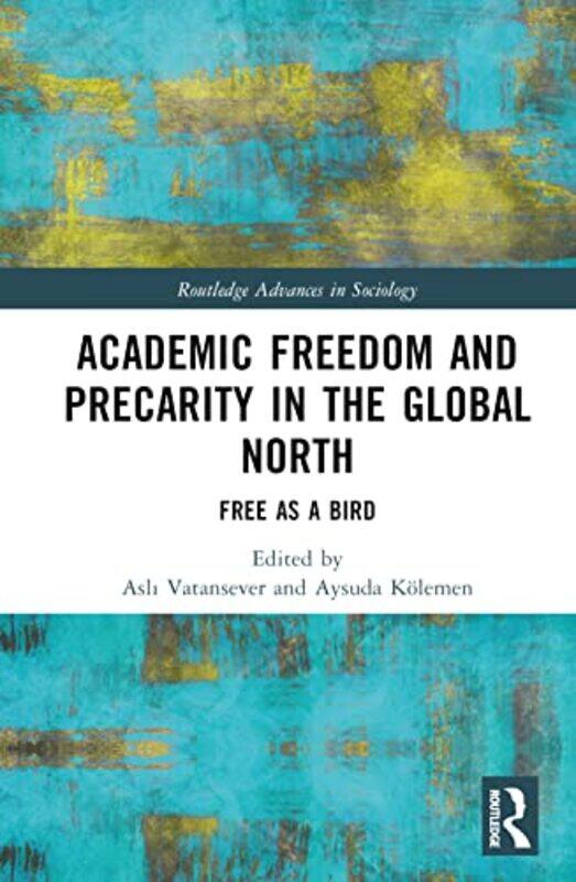 

Academic Freedom and Precarity in the Global North by Shashikant Armed Forces Medical College Pune India SharmaSaurabh Department of Hospital Administ