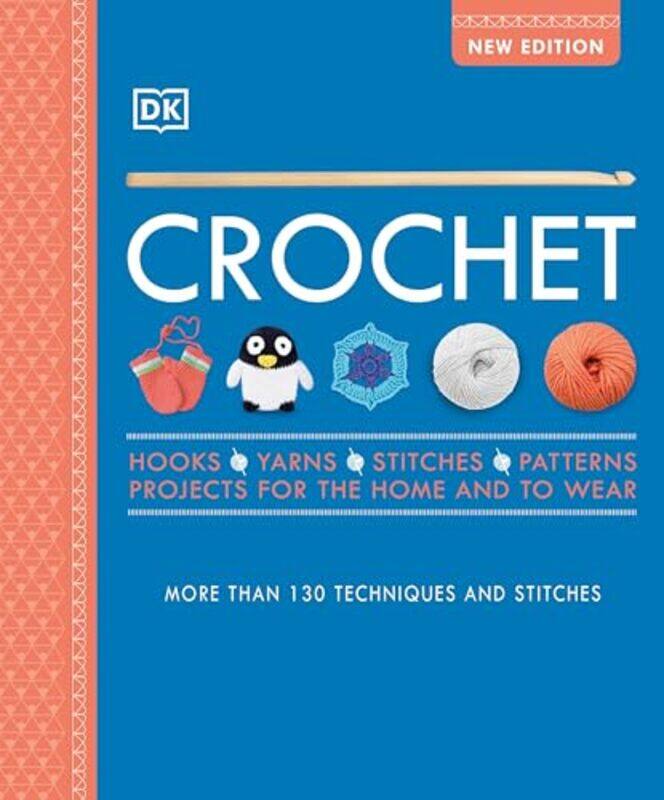 

Crochet Over 130 Techniques And Stitches By Dk Paperback