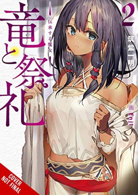 

Dragon and Ceremony Vol 2 light novel by Ichimei Tsukushi-Paperback