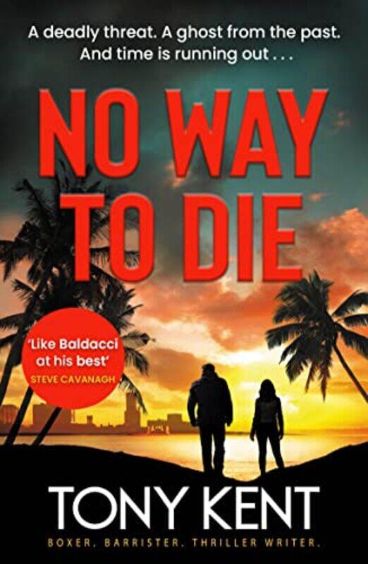 

No Way to Die by Tony Kent-Paperback