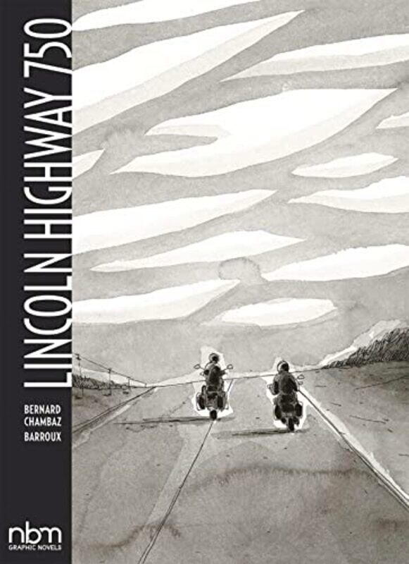 

750cc Down Lincoln Highway by Bernard ChambazBarroux-Paperback