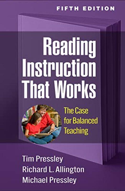 

Reading Instruction That Works Fifth Edition by Tim PressleyRichard L Allington-Paperback