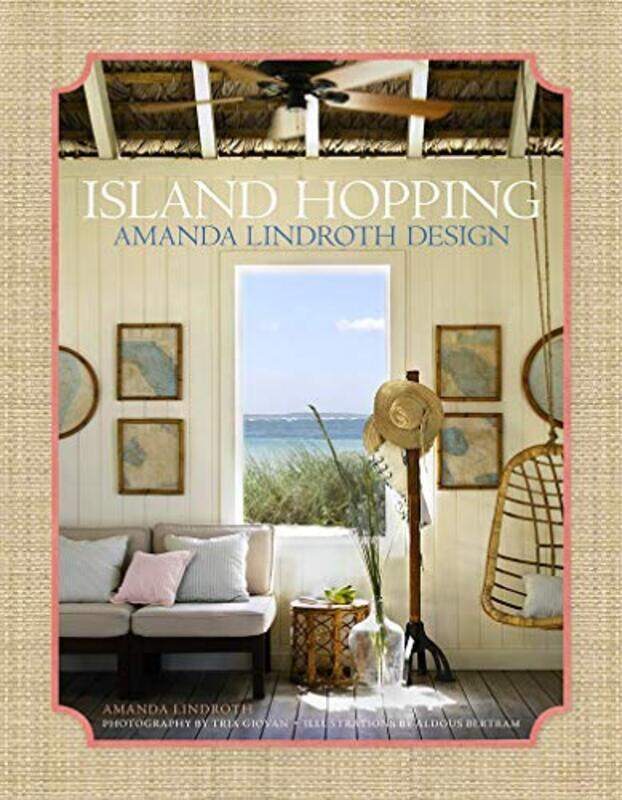 

Island Hopping: Amanda Lindroth Design,Hardcover by Amanda Lindroth