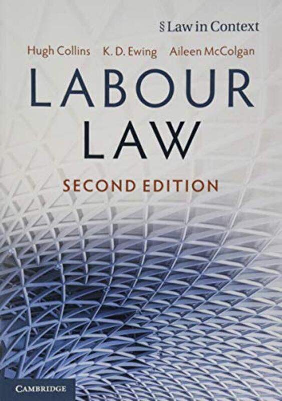 

Labour Law by Hugh University of Oxford CollinsKeith Kings College London EwingAileen University of Leeds McColgan-Paperback