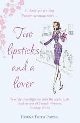 Two Lipsticks and a Lover.paperback,By :Helena Frith Powell