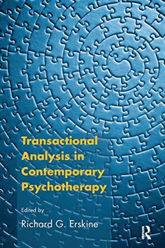 

Transactional Analysis in Contemporary Psychotherapy by Richard G Erskine-Paperback